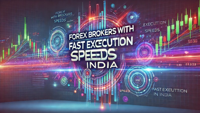 Forex Brokers With Fast Execution Speeds In India | CapitalFX