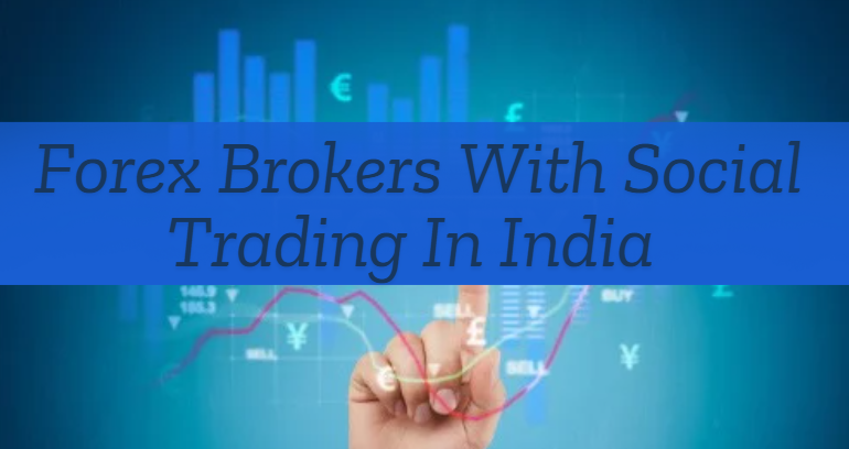 Forex Brokers With Social Trading In India | CapitalFx