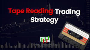 Forex trading tape reading strategies India | Capitalzfx